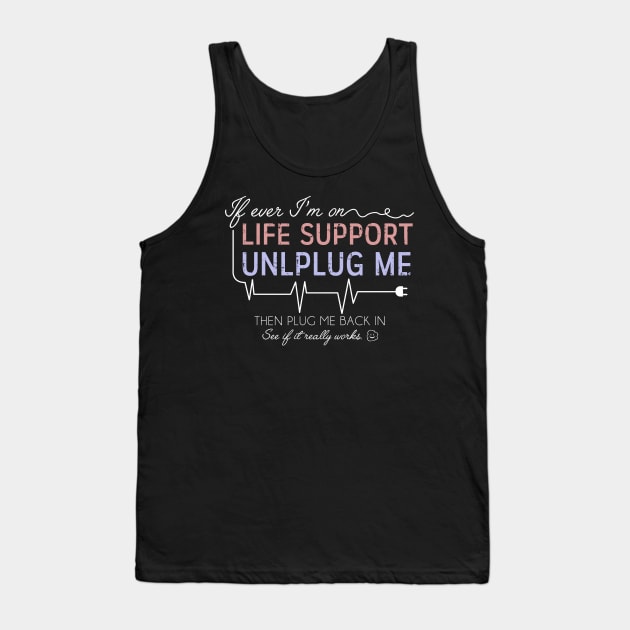 Life Support Tank Top by ckandrus